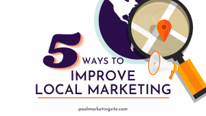 5 Ways to Improve Local Marketing