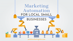 Marketing Automation for Local Small Businesses PMS